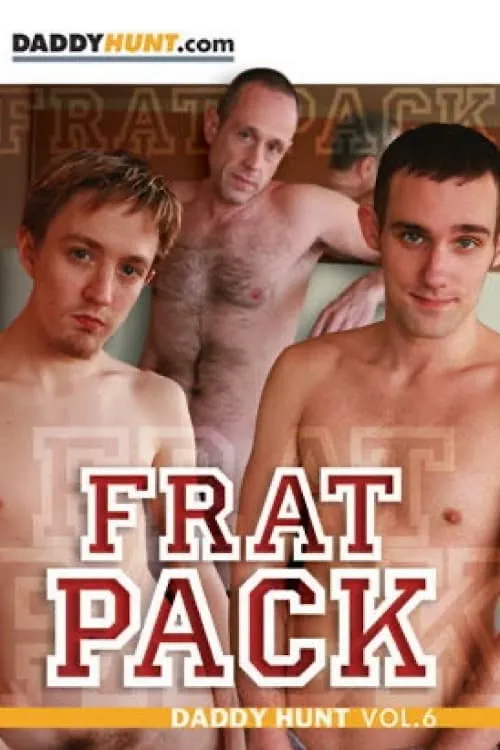 Daddy Hunt 6: Frat Pack (фильм)