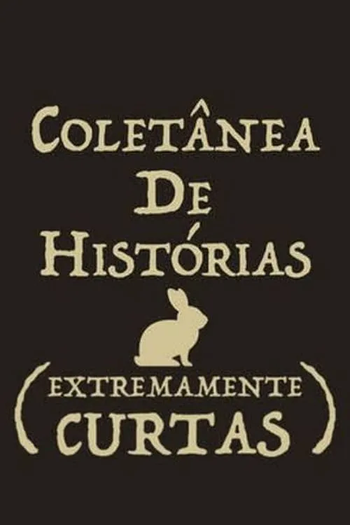 Coletânea de Histórias Extremamente Curtas (фильм)