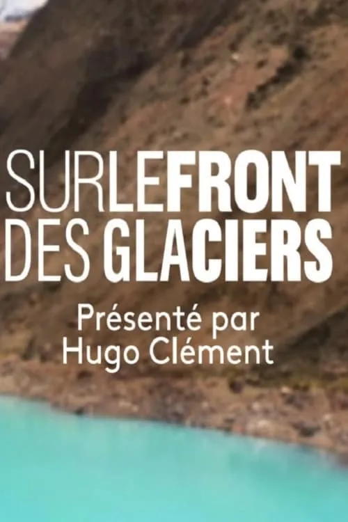 Sur le Front des Glaciers (movie)