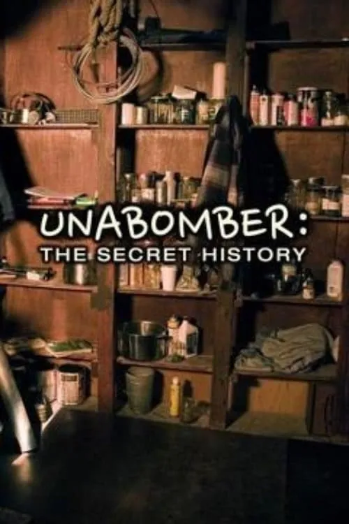 Unabomber: The Secret History (movie)