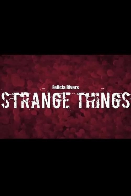 Strange Things