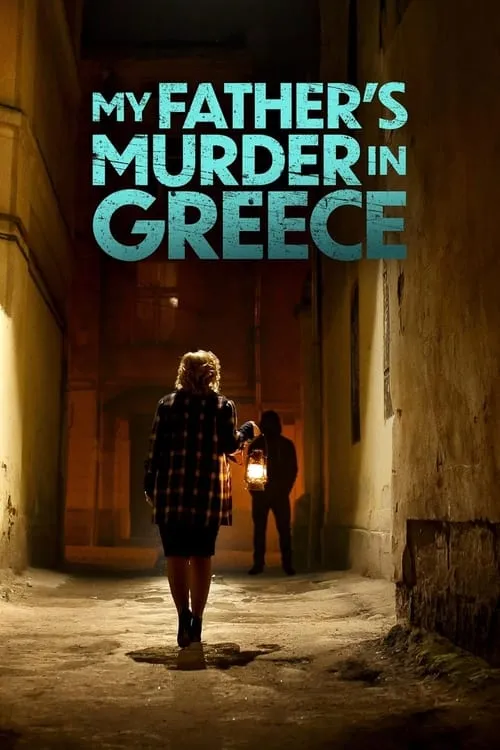 My Father's Murder in Greece (фильм)