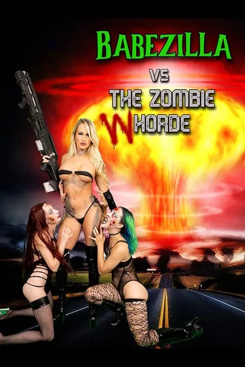 Babezilla vs The Zombie Whorde (movie)