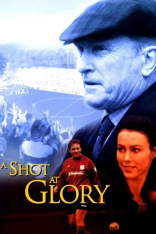 A Shot at Glory (movie)