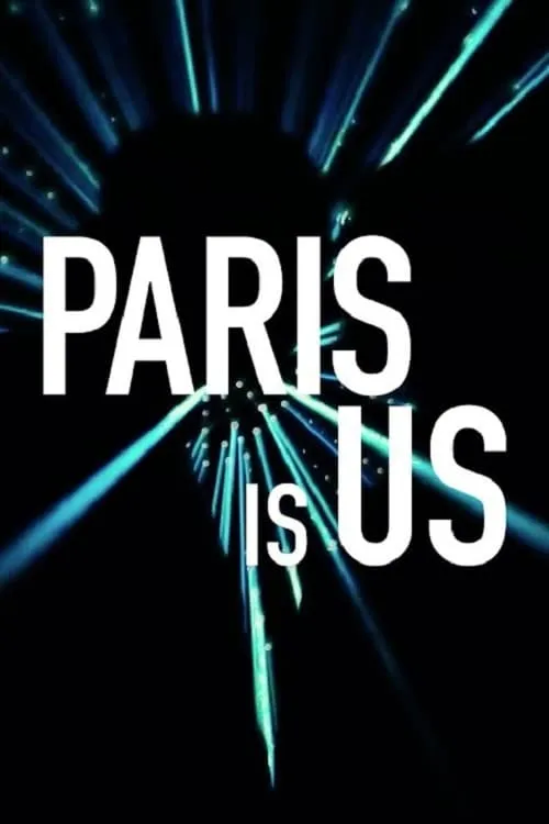 Paris Is Us (movie)