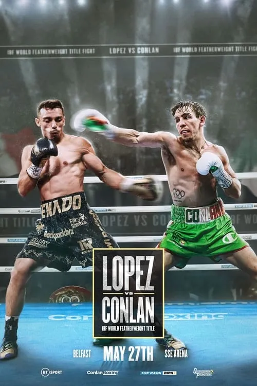 Luis Alberto Lopez vs. Michael Conlan (movie)