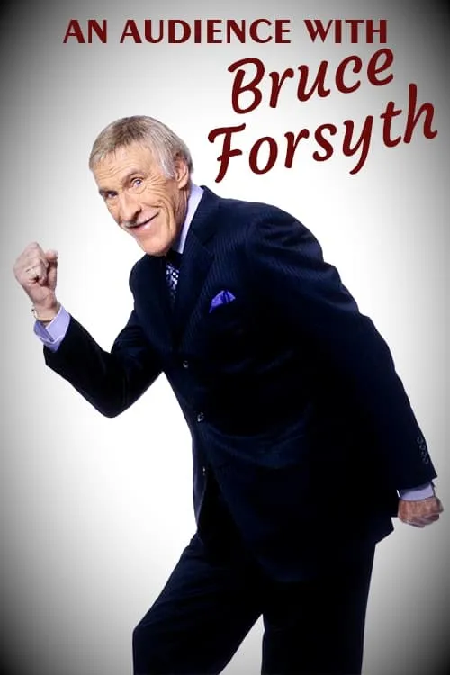 An Audience with Bruce Forsyth (movie)