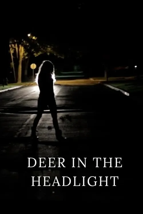 Deer in the Headlight (фильм)