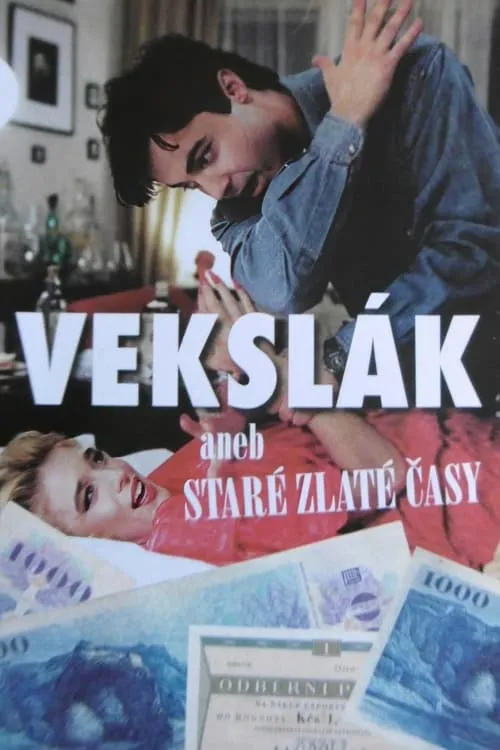 Vekslák aneb Staré zlaté časy (movie)