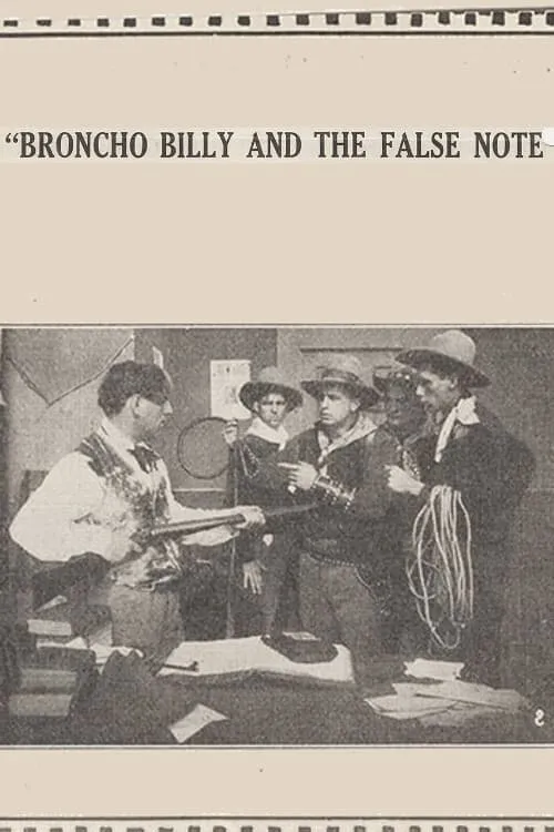 Broncho Billy and the False Note (фильм)