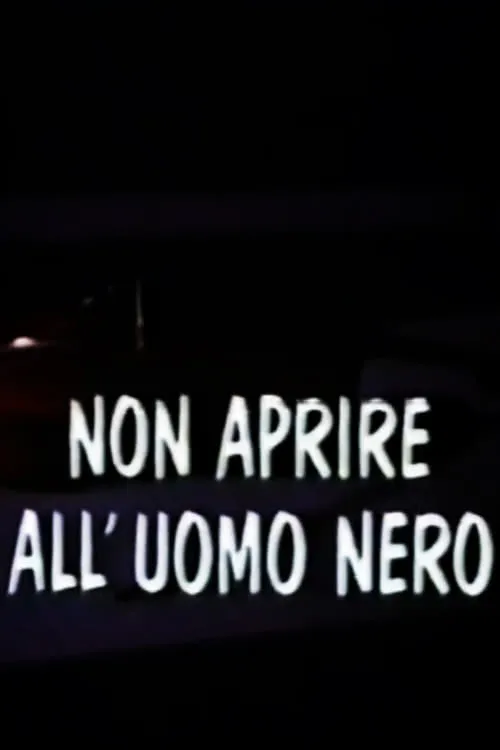 Non aprire all’uomo nero (фильм)