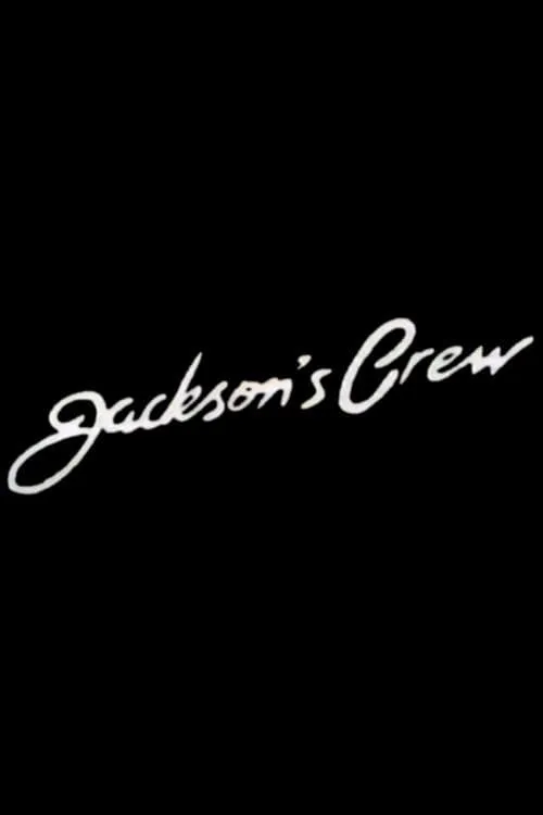 Jackson's Crew (movie)