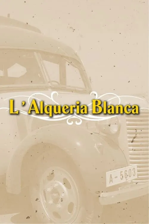 L'Alqueria Blanca (сериал)