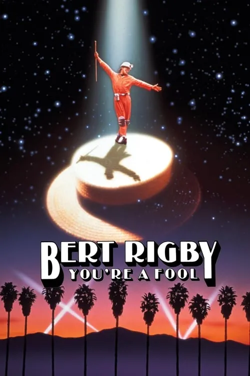 Bert Rigby, You're a Fool (movie)