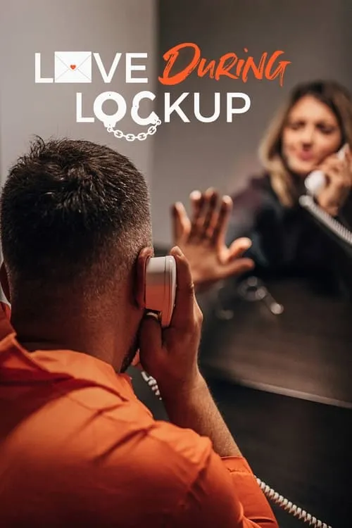 Love During Lockup (сериал)