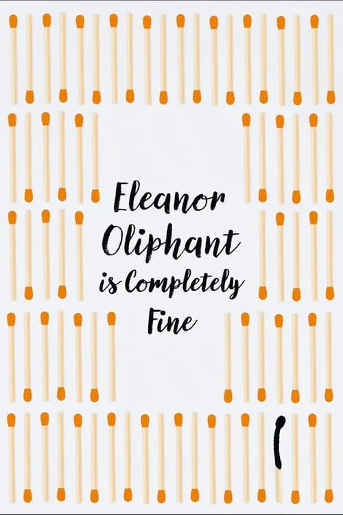 Eleanor Oliphant Is Completely Fine