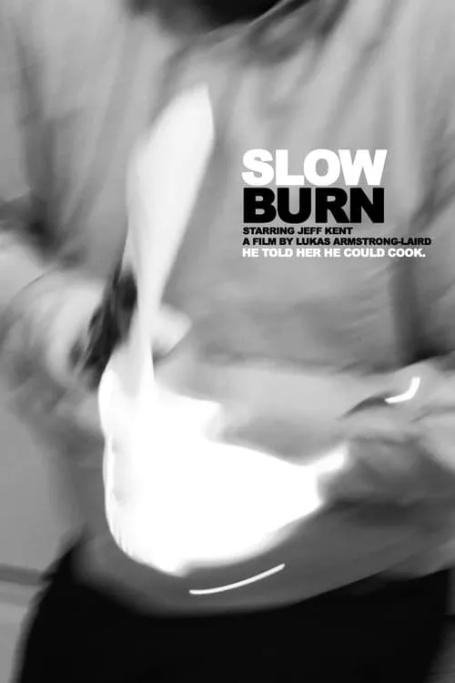 Slow Burn