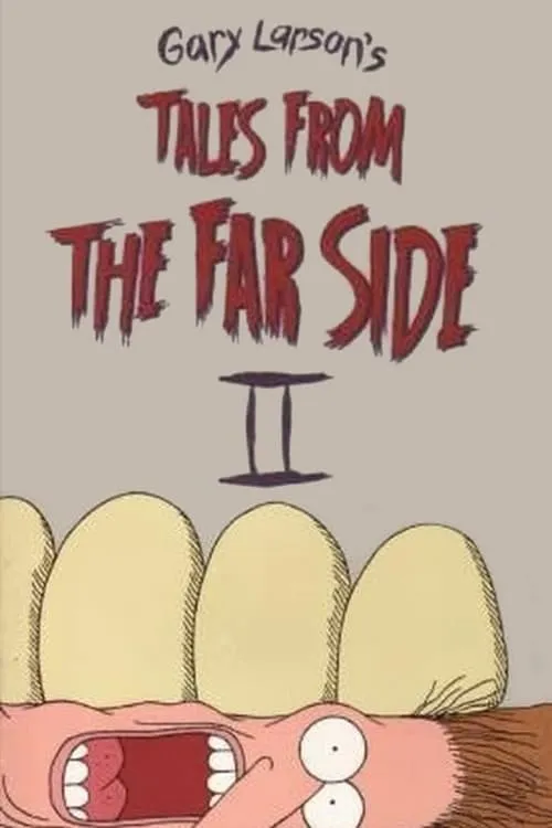 Tales from the Far Side II (movie)