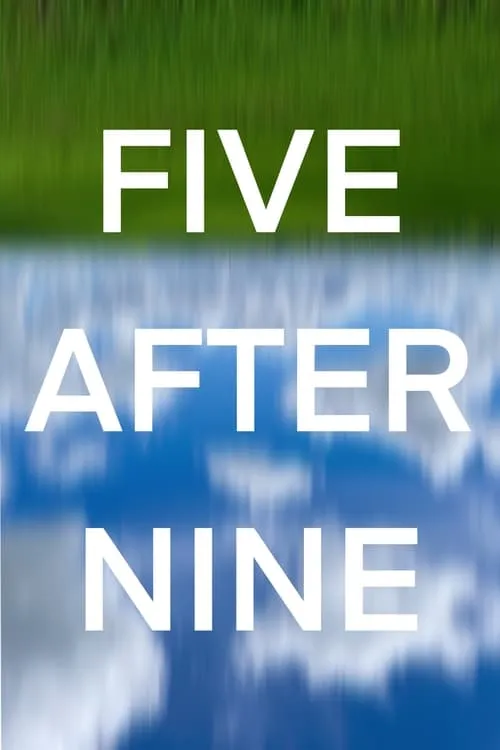 Five After Nine (фильм)