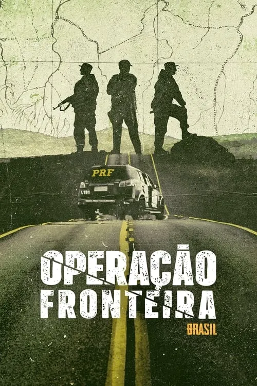 Operação Fronteira Brasil (сериал)