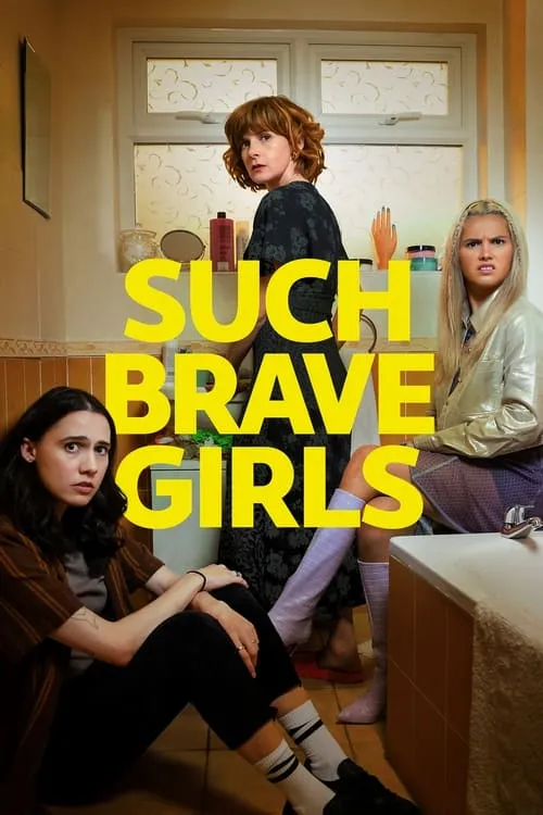 Such Brave Girls (сериал)