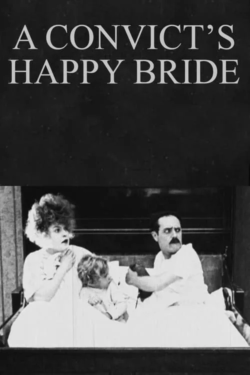 A Convict’s Happy Bride (movie)