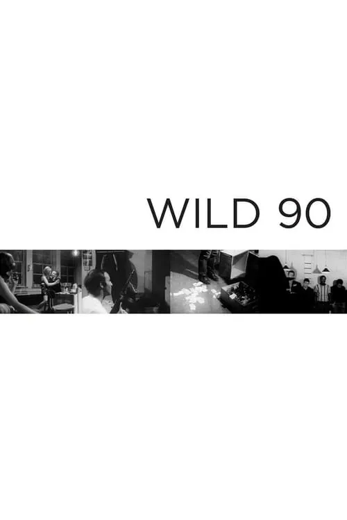 Wild 90 (фильм)