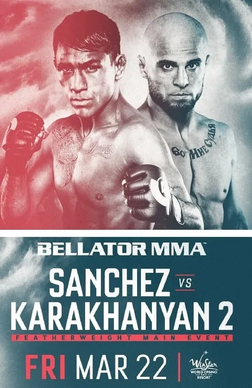 Bellator 218: Sanchez vs. Karakhanyan 2 (movie)