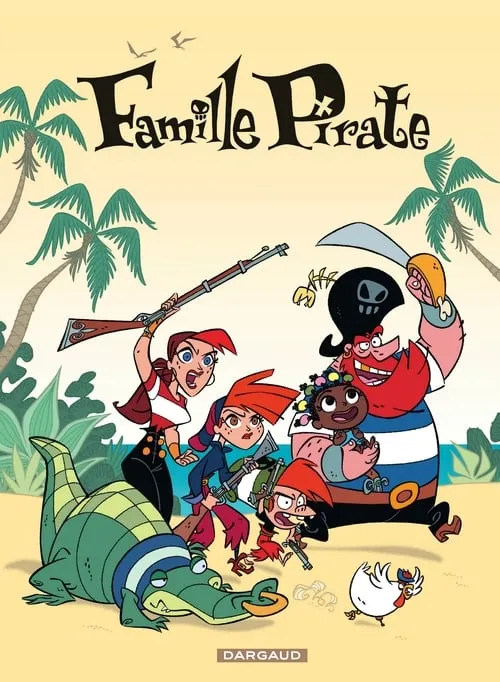 Famille Pirate (сериал)