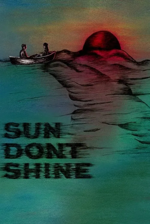 Sun Don't Shine (movie)