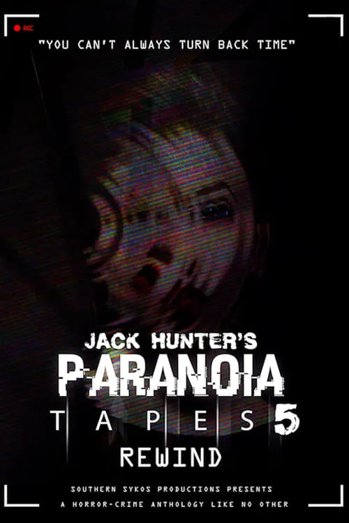 Paranoia Tapes 5: Rewind (фильм)