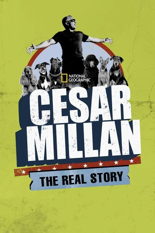 Cesar Millan: The Real Story (фильм)