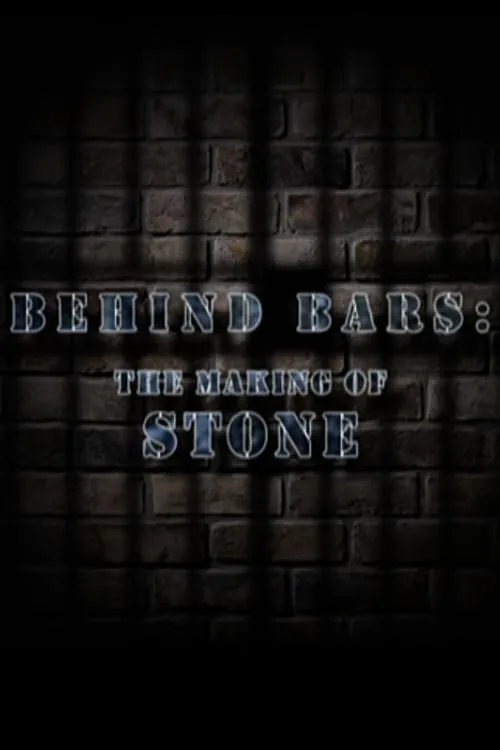 Behind Bars: The Making of Stone (фильм)