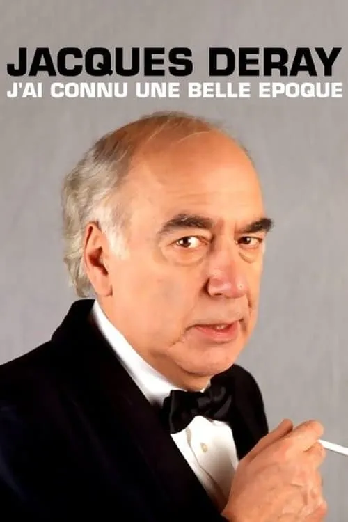 Jacques Deray, j'ai connu une belle époque (movie)