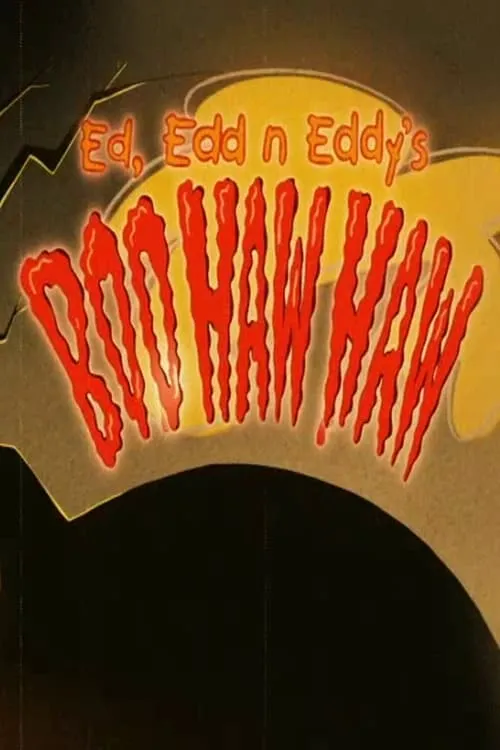 Ed, Edd n Eddy's Boo Haw Haw (фильм)