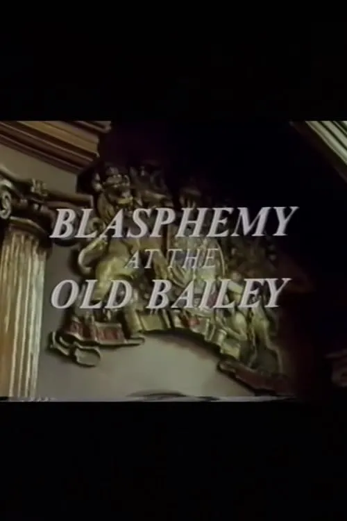 Blasphemy at the Old Bailey (фильм)