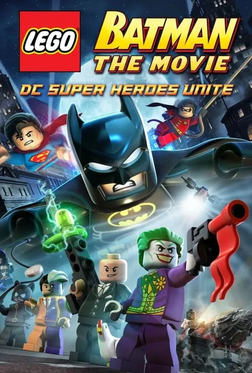 Lego Batman: The Movie - DC Super Heroes Unite (movie)