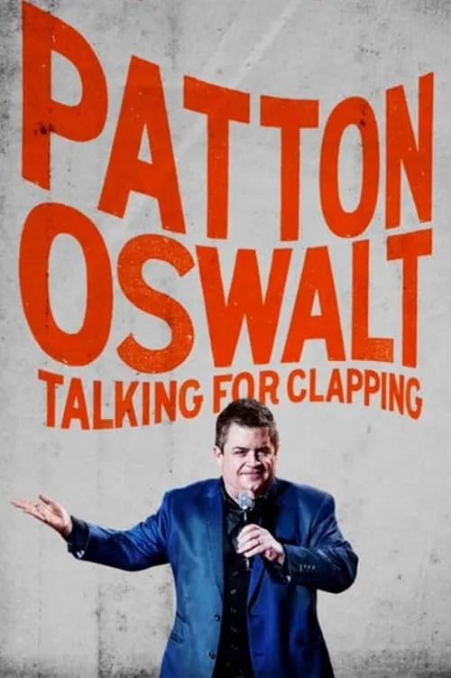 Patton Oswalt: Talking for Clapping (movie)