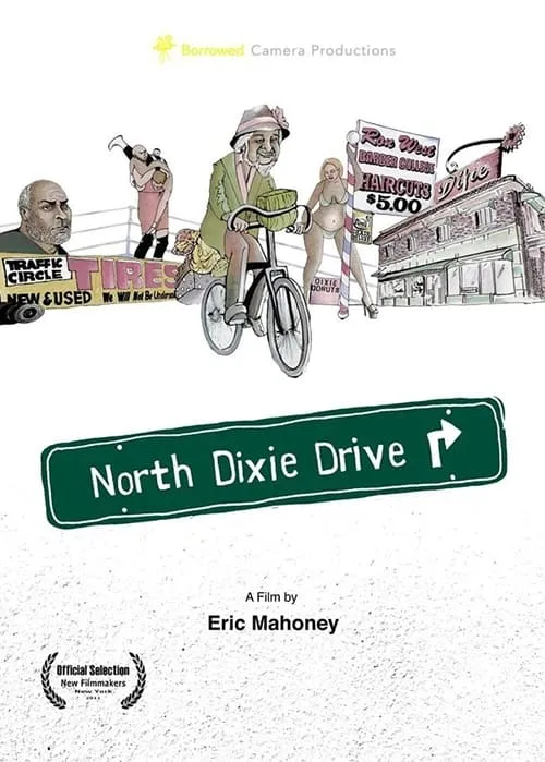 North Dixie Drive (movie)