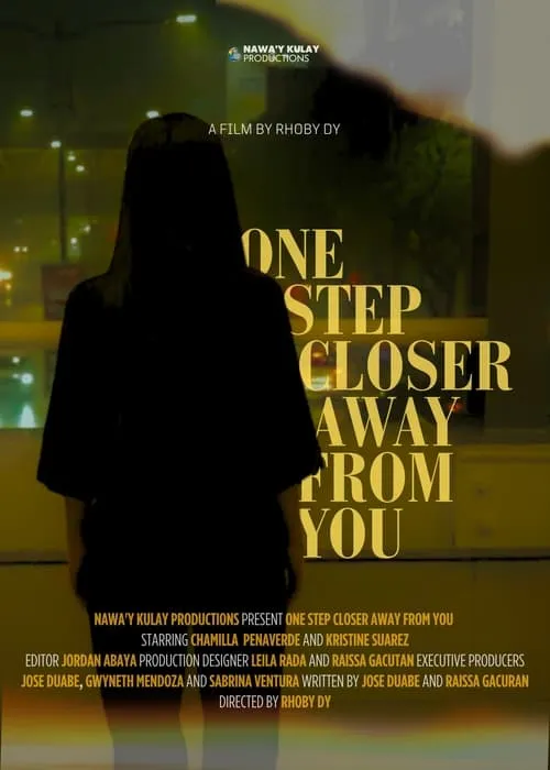 One Step Closer Away From You (movie)