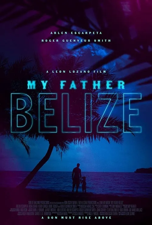 My Father Belize (фильм)