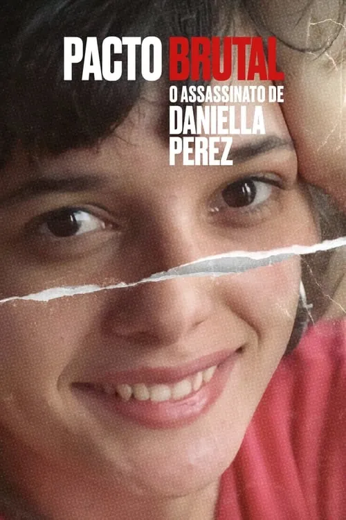 Pacto Brutal: O Assassinato de Daniella Perez (сериал)