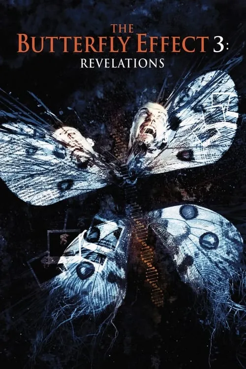 The Butterfly Effect 3: Revelations (movie)