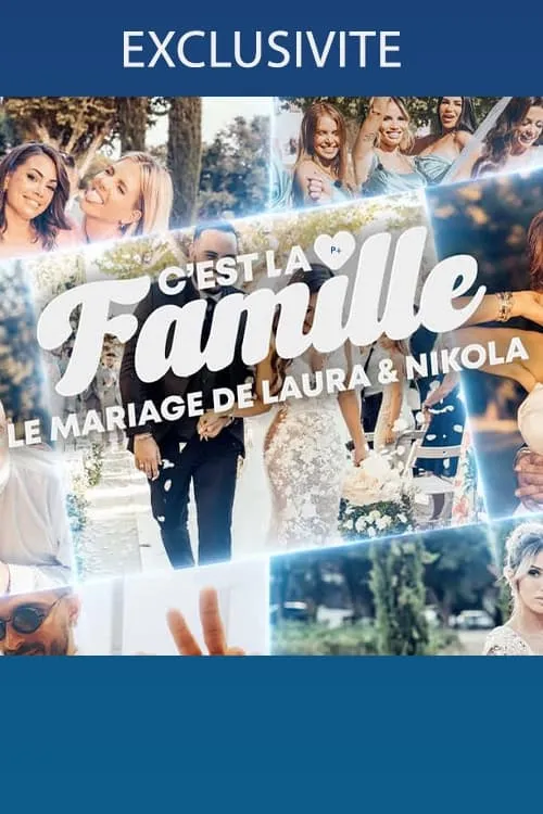 C'est la famille ! - Le mariage de Laura et Nikola (series)