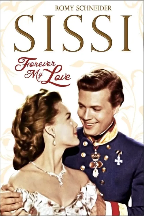 Sissi - Forever My Love (фильм)