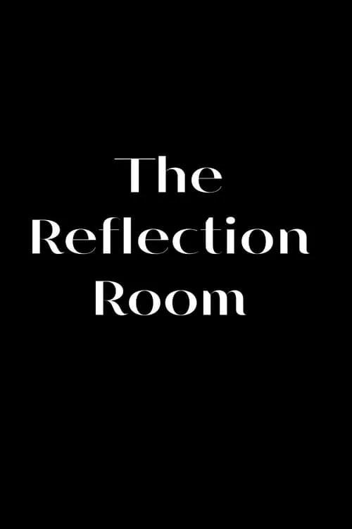 The Reflection Room (фильм)