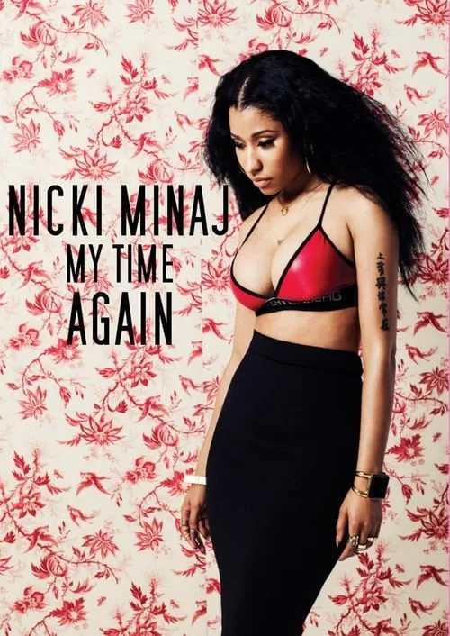 Nicki Minaj: My Time Again (фильм)