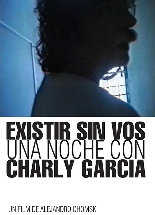 Existir sin vos: Una noche con Charly García (фильм)