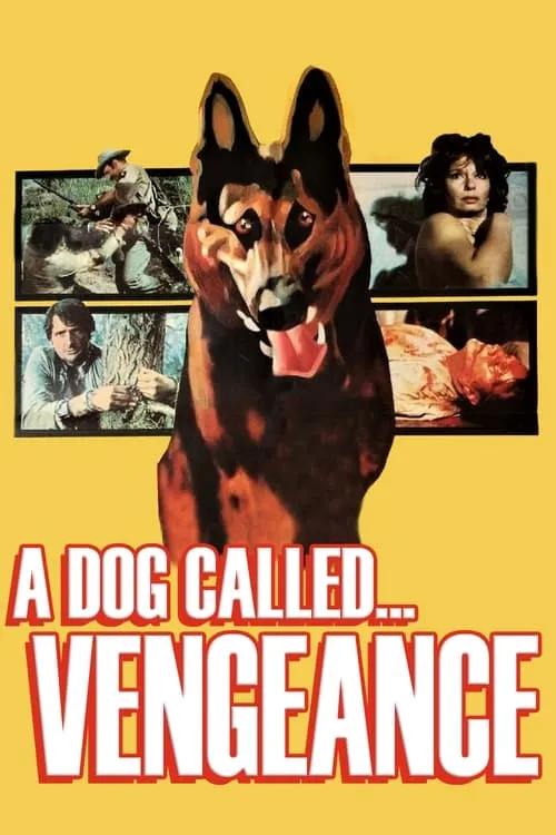 A Dog Called... Vengeance (movie)