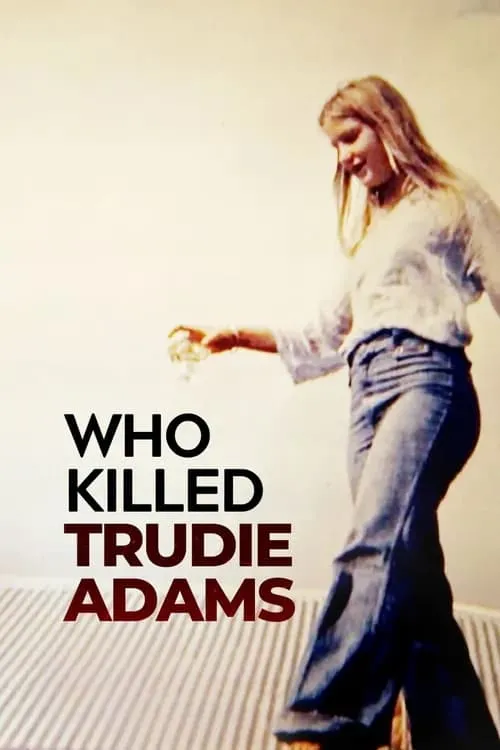 Who Killed Trudie Adams?